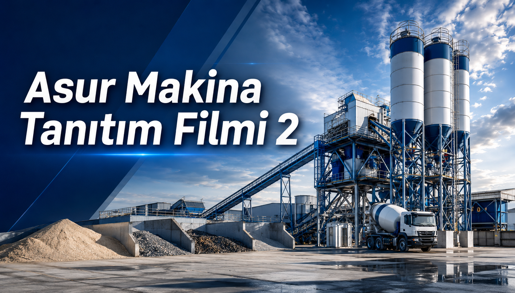 ASUR MAKİNA BETON SANTRALLERİ TANITIM FİLMİ 2